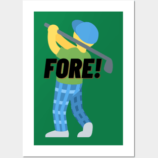 Golf Fore Apparel Posters and Art